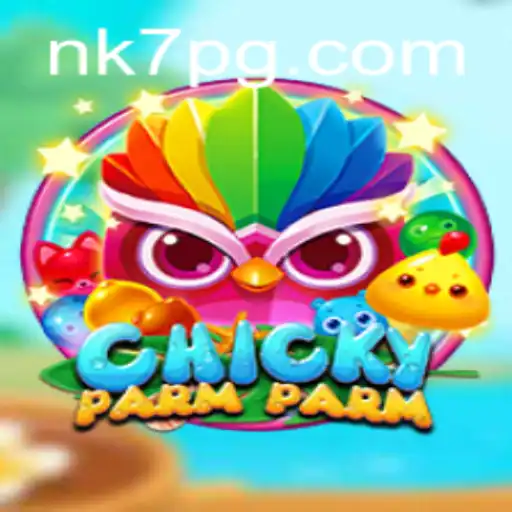 Descubra o Fascinante Mundo de ChickyParmParm: O Novo Sucesso NK7.GAME
