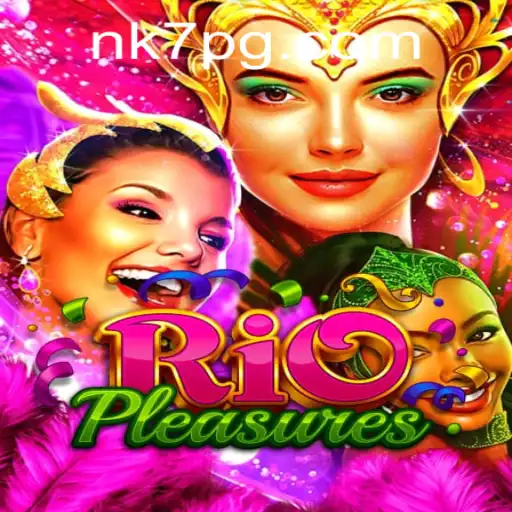 Explorando o Mundo Envolvente de RioPleasures: Um Novo Fenômeno NK7.GAME